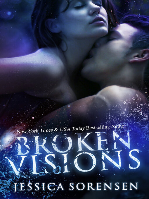 Title details for Broken Visions by Jessica Sorensen - Available